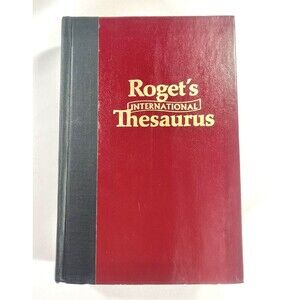 Roget's International Thesaurus Fourth Edition Revised by Robert L Chapman 1979